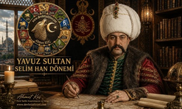 Yavuz Sultan Selim Han Dönemi