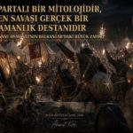 300 Spartalı Bir Mitoloji Çirmen Savaşı Gerçek Bir Kahramanlık Destanıdır
