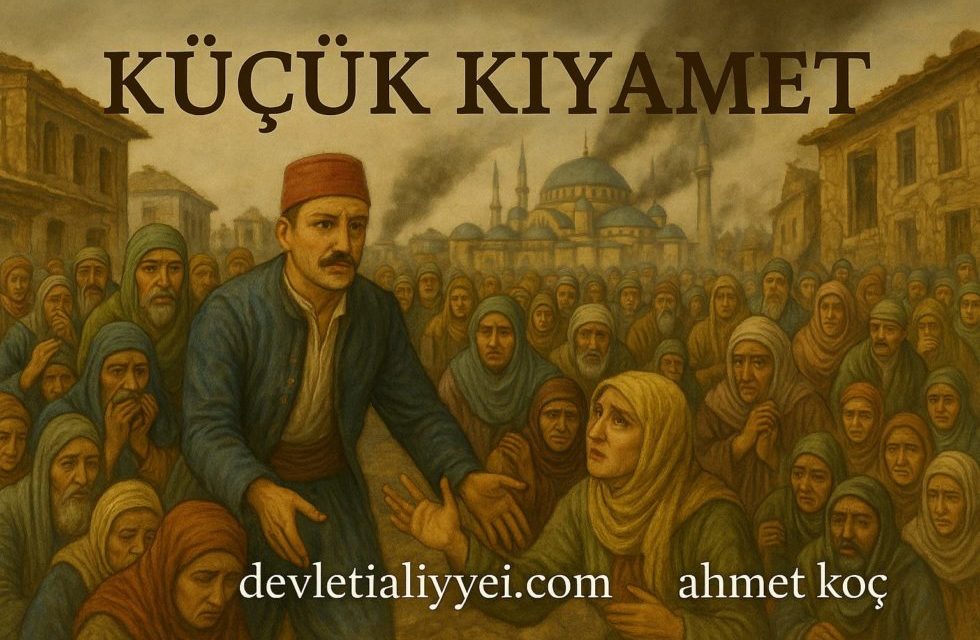 1509 Büyük İstanbul Depremi Küçük Kıyamet